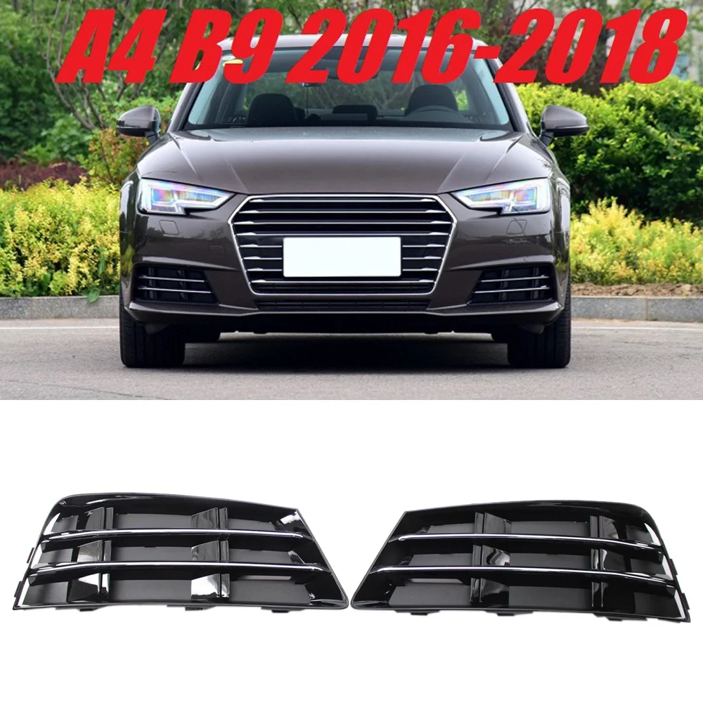 1 Pair Front Bumper Fog Light Grille Grill with Chrome Panel for-Audi A4 B9 2016-2017 Fog Lamp Cover 8WD807681 8WD807682