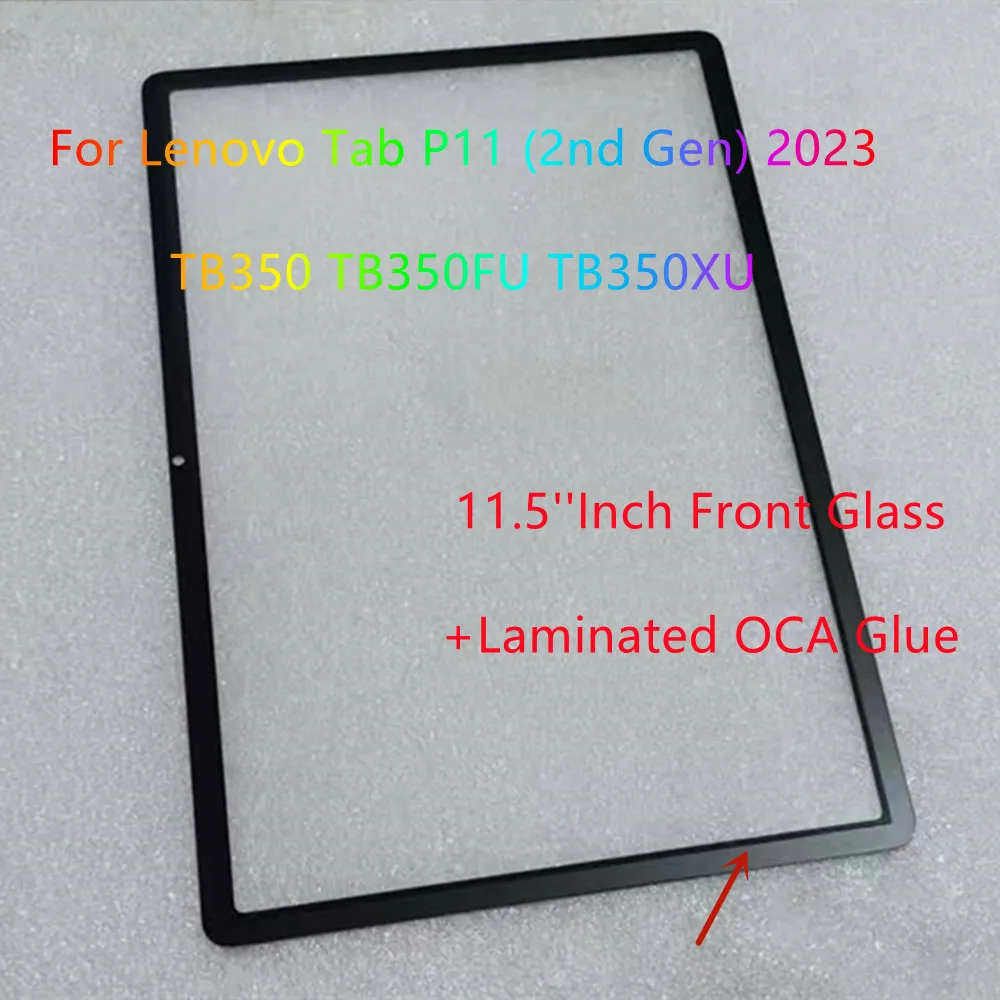 AAAAA New 11.5''Inch Front Glass Touch Screen+Laminated OCA Glue For Lenovo Tab P11 (2nd Gen) 2023 TB350FU TB350 TB350XU Replace