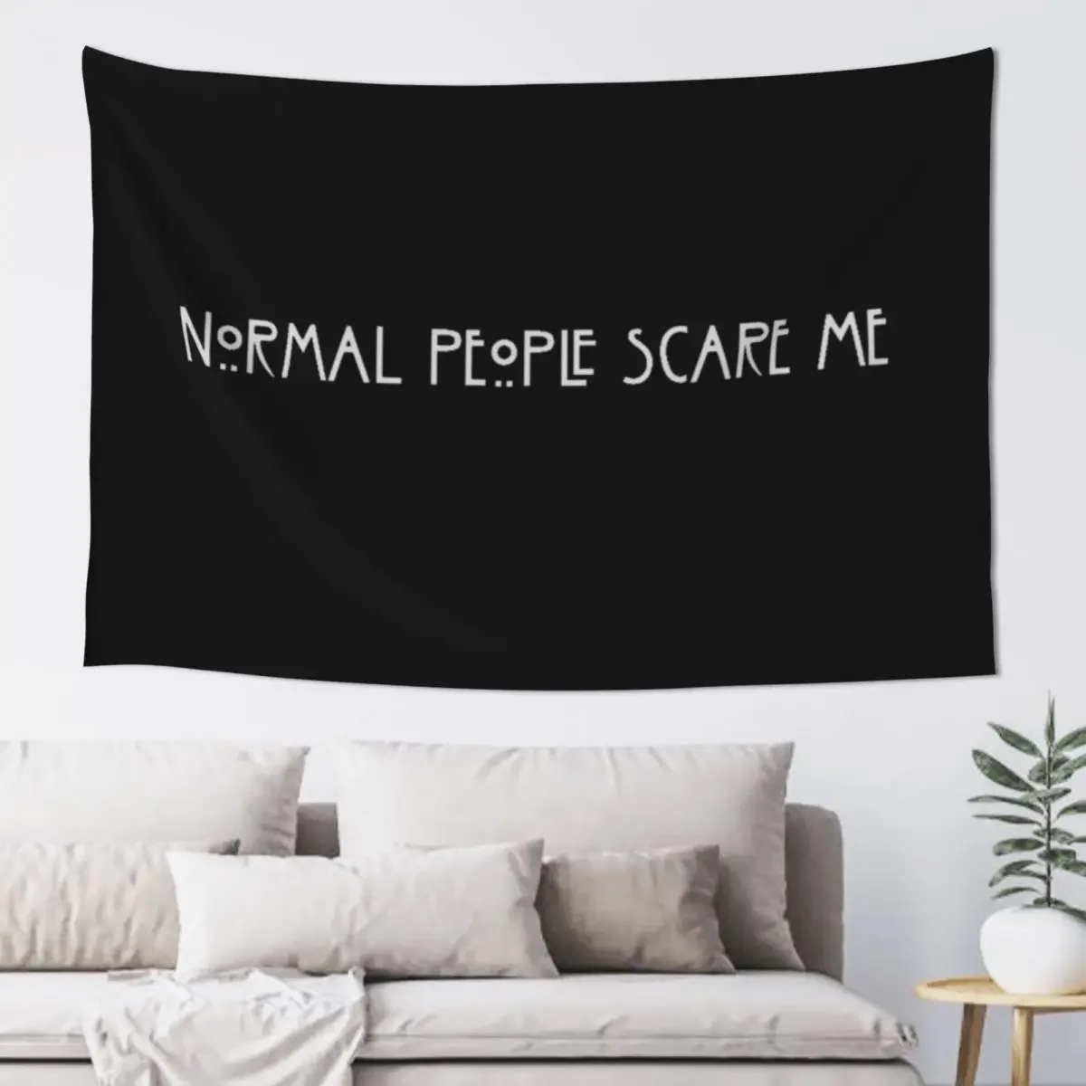 

Normal People Scare Me Tapestry Wall Decorations Home Decorations Tapestry