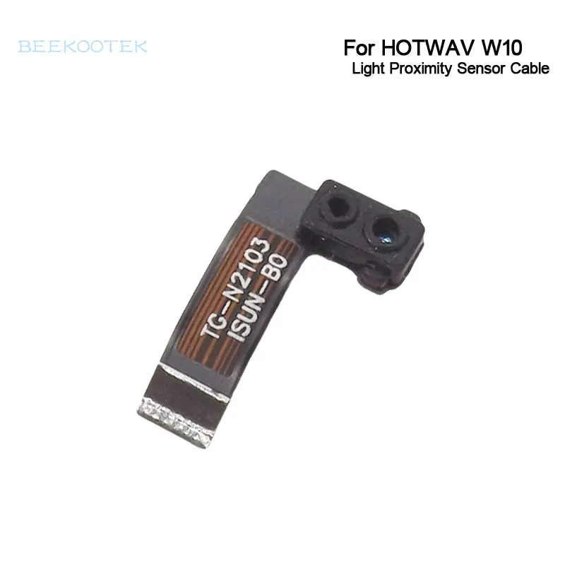 New Original HOTWAV W10  Light Proximity Sensor Cable Flex FPC Accessories For HOTWAV W10 Smart Phone