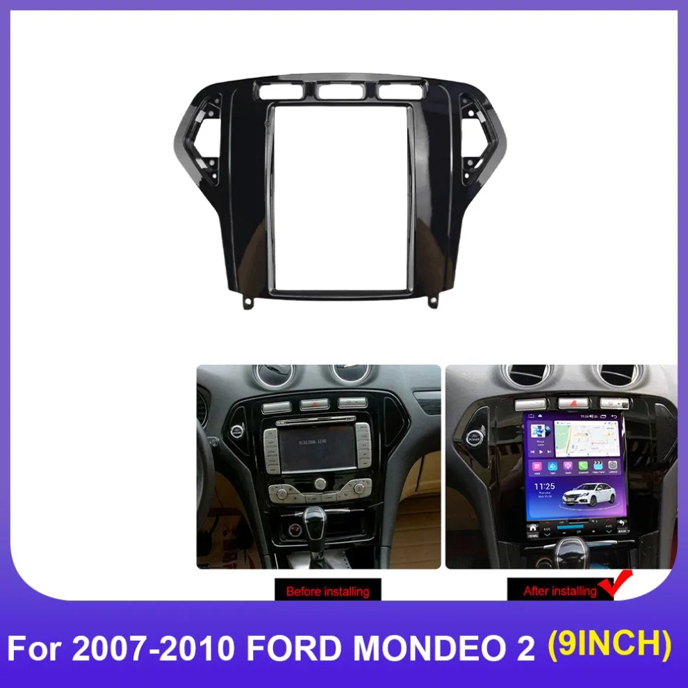 

Car radio frame 9.7 Inch For 2007-2010 FORD MONDEO 2 Din Fascia Tesla Style Android MP5 Head Unit Audio Dash Fitting Panel Kit