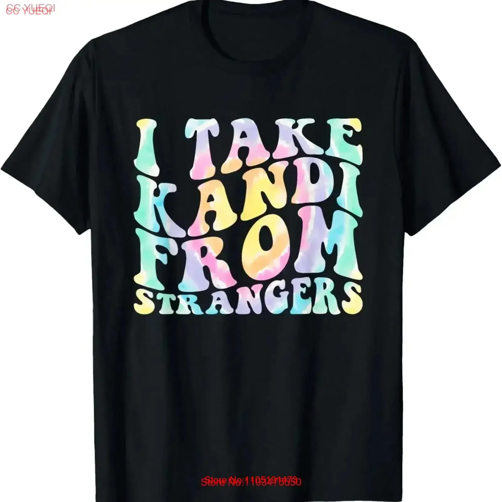I Take Kandi From Strangers Funny Rave EDM Tie Dye Quote T Shirt vintage Washed designer clothes Versatile Casual vintage