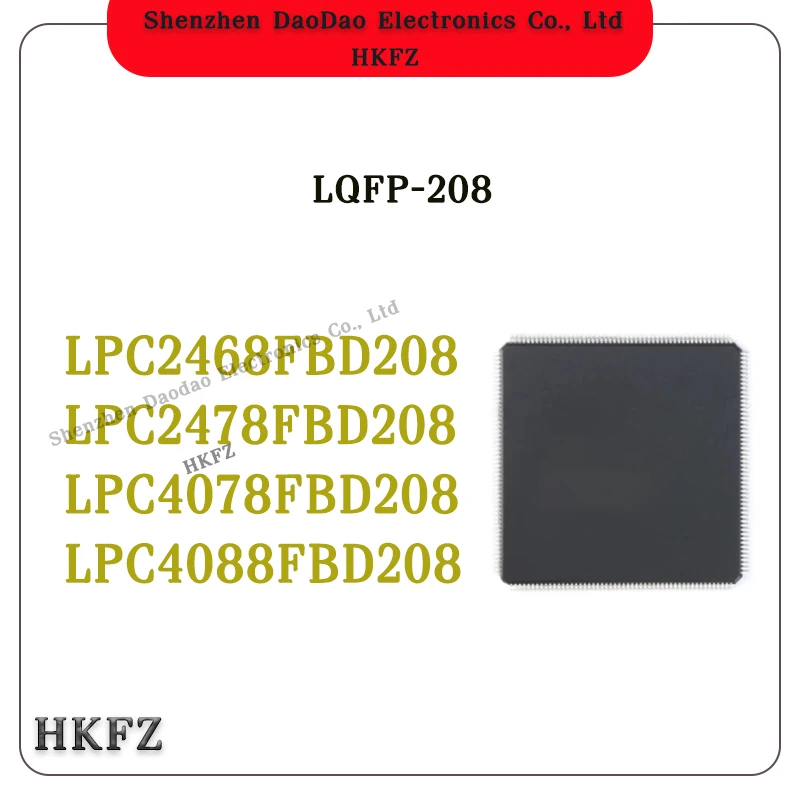 

LPC2468 LPC2478 LPC4078 LPC4088 LPC2468FBD208 LPC2478FBD208 LPC4078FBD208 LPC4088FBD208 LQFP-208 chip IC