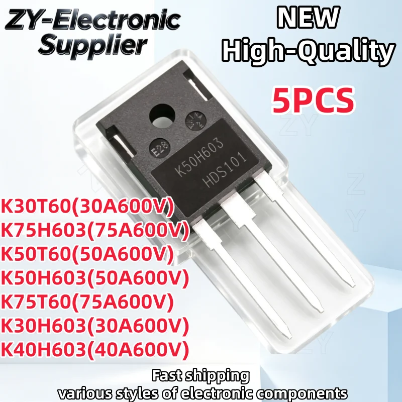 TO-247【5PCS】100% NEW K30T60 K50T60 K75T60 K30H603 K40H603 K50H603 K75H603 IGBT High-power transistor In Stock