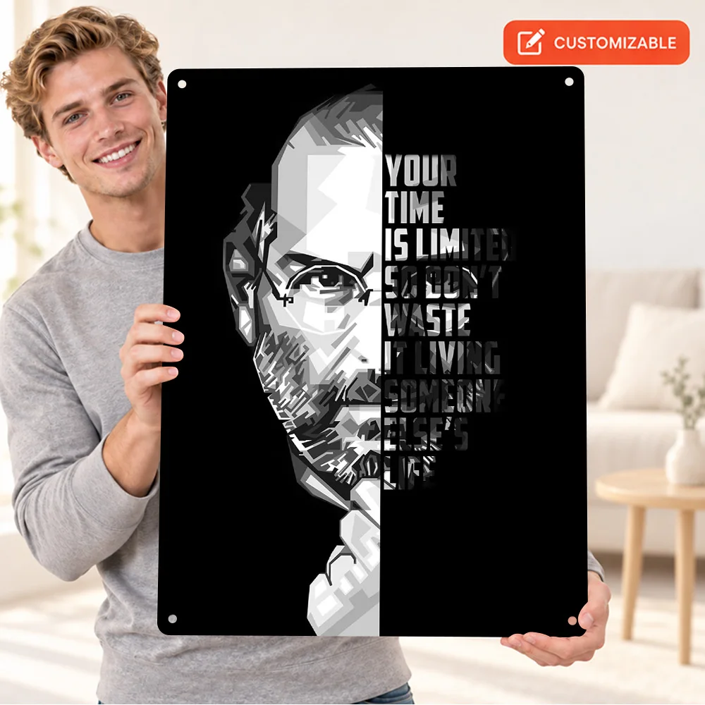 Steve Jobs Quote Printed Poster Customized Aluminum Metal Sign Monochrome Typography Wall Art For Workspace Creative Friend Gift