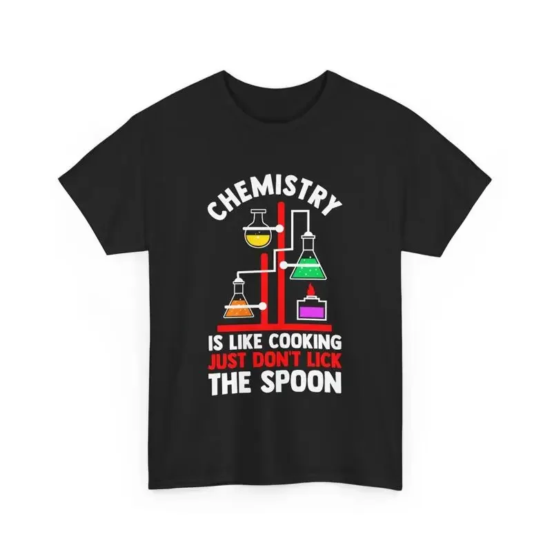 Chemist Scientists Science Lover Chemistry Is Like Cooking T Shirt
