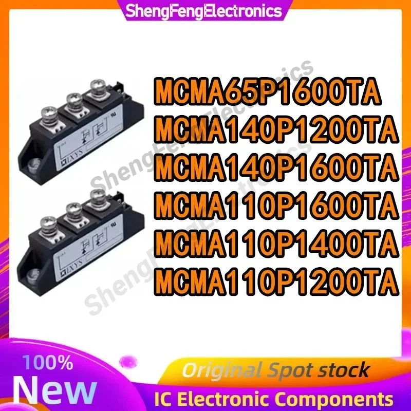 

MCMA65P1600TA MCMA110P1600TA MCMA110P1400TA MCMA110P1200TA MCMA140P1200TA MCMA140P1600TA Новый оригинальный модуль