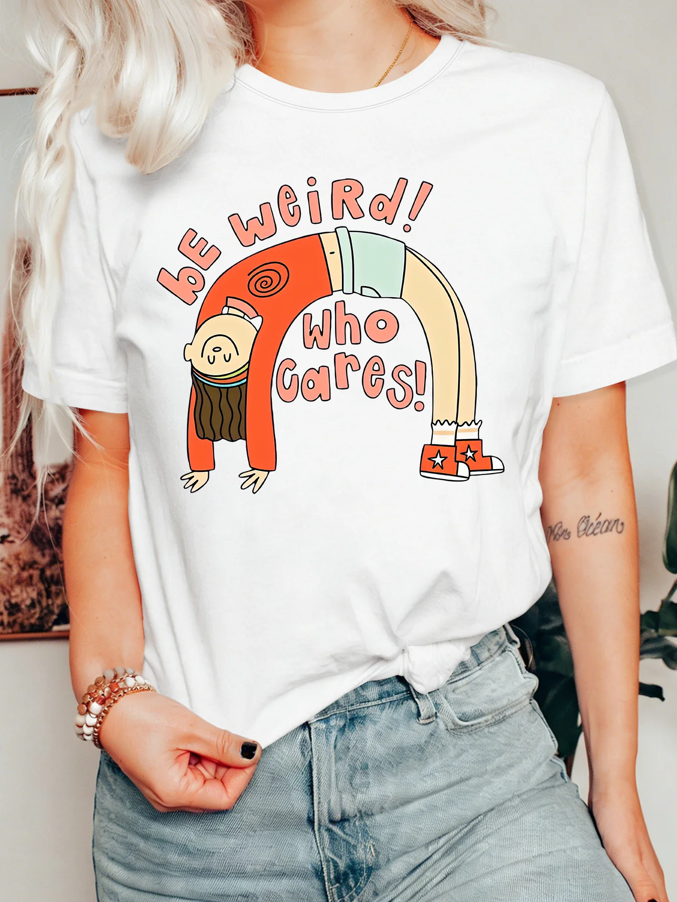 Be Weird Who Cares Quote Womens Crew Neck Short Sleeve T Shirt Retro Groovy Character Fun Casual Graphic Tees For Ladies