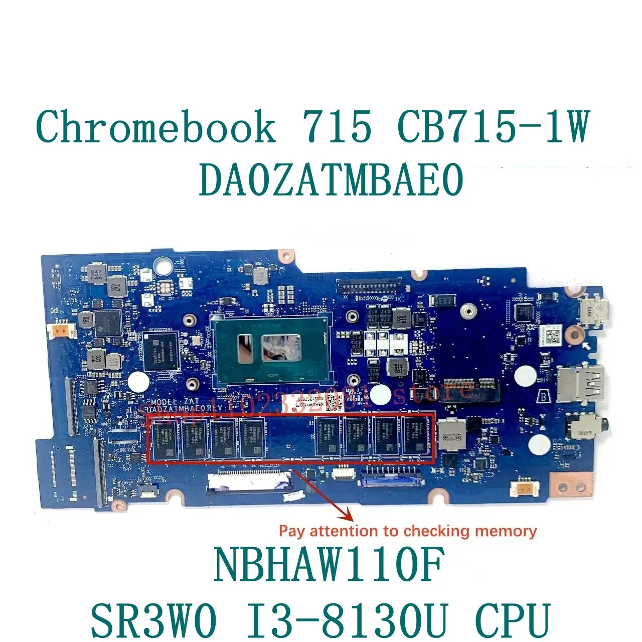 Laptop Motherboard DA0ZATMBAE0 NBHAW1100F/NBHPQ11001/NBHAW11003 For Acer Chromebook 715 CB715-1W With I3/I5 CPU 100%Full Test OK