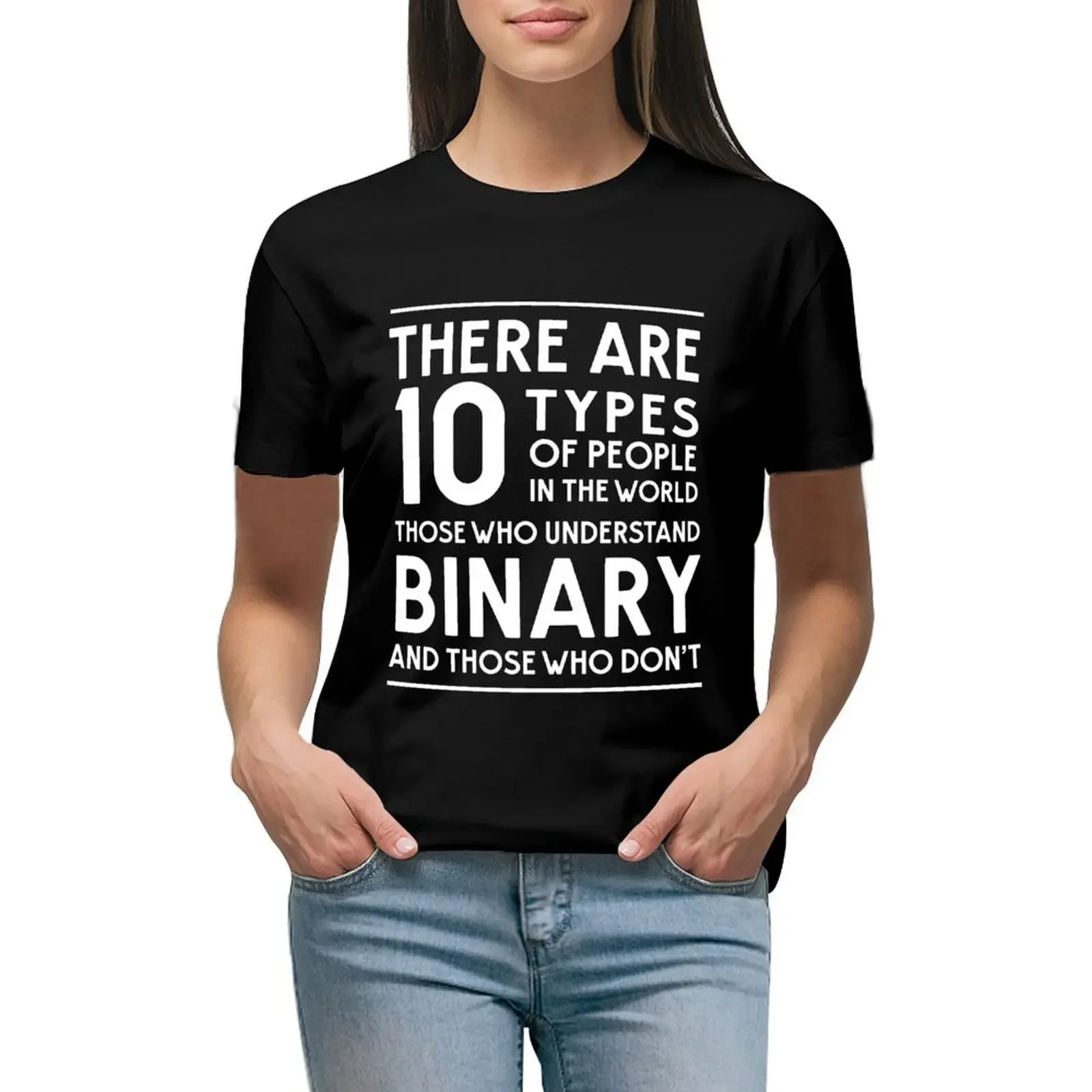 Those who understand binary and those who don't T-Shirt summer tops summer clothes kawaii clothes spring clothes Women 2024