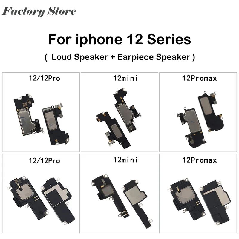 LoudSpeaker + Earpiece Flex Cable for iPhone 12 12pro 12 Pro Max 12 Mini Loud Speaker Sound Ringer Buzzer inner Ringtone Parts