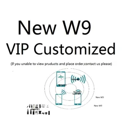 New W9 , VIP Customization