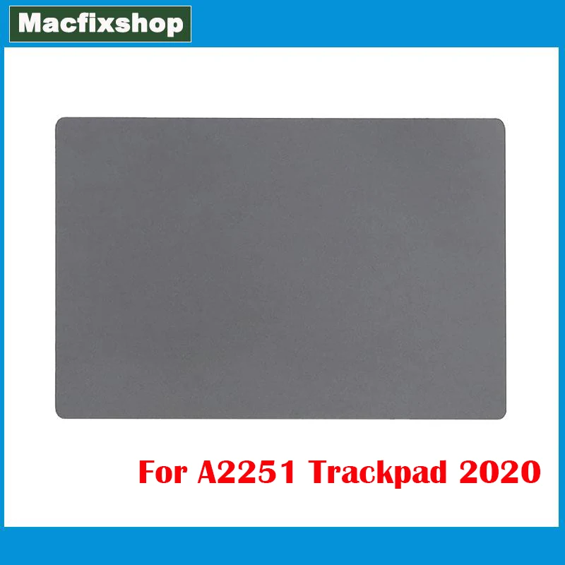 

Новый тачпад Space Grey Color A2251 для Macbook Pro Retina, 13-дюймовый сенсорный планшет A2251, трекпад 2020 года