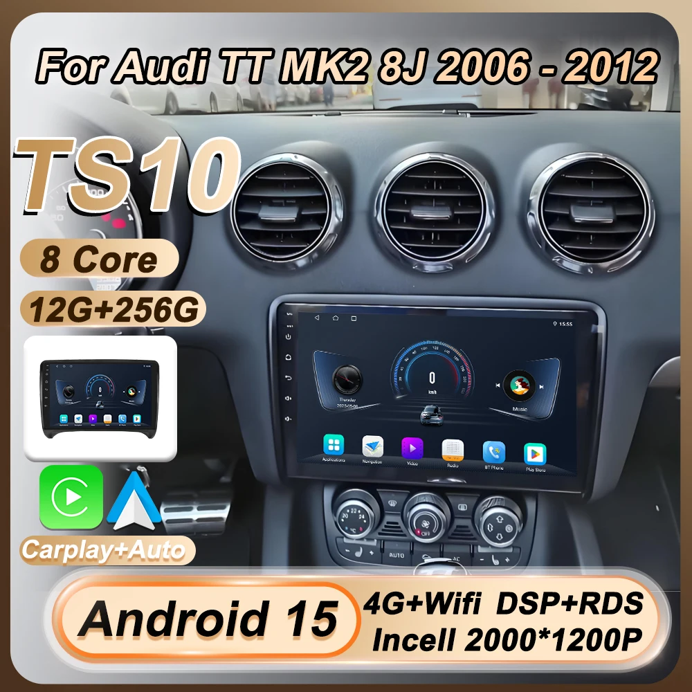 

For Audi TT MK2 8J 2006 2007 2008 2009 2010 2011 2012 Android 15 2 Din Multimedia Car Radio Carplay Auto Screen GPS 8 Core BT 4G