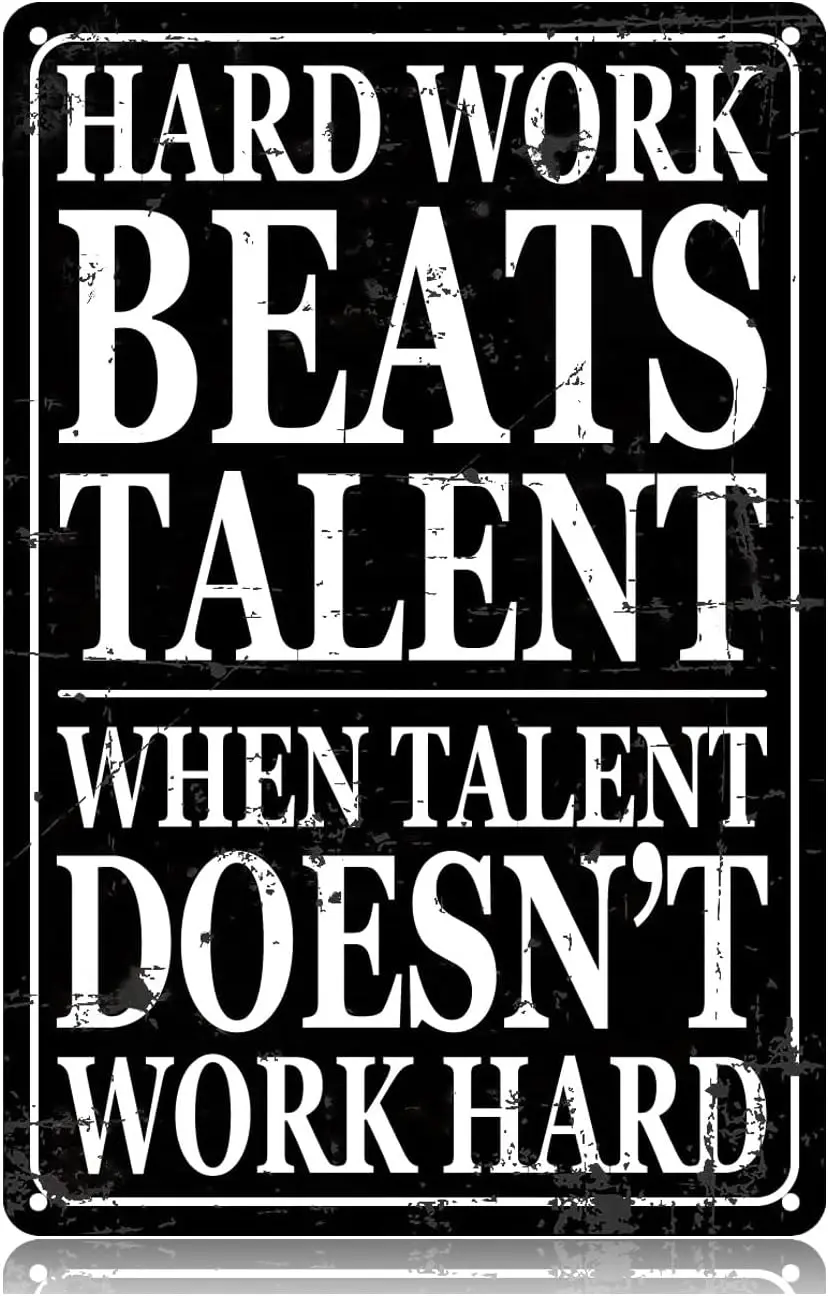 XBGJMY Hard Work Talent When Doesnt Metal Tin Signs Funny Vintage Sign  Wall Art Decor Iron Poster for Home Farmhouse Bar Cafe P