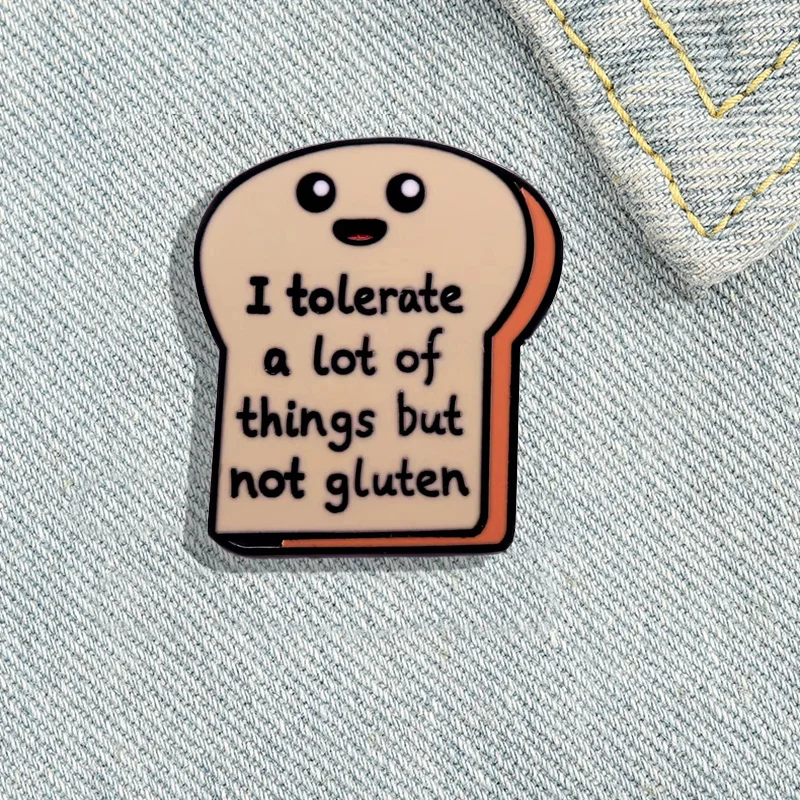 Funny English Brooches I Tolerate Many Things But Not Gluten Enamel Pins Women's Brooches Clothes Accessories Jewelry Gifts