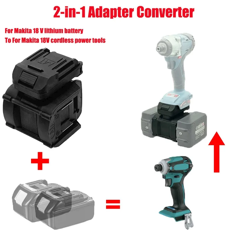 2-in-1 Battery Adapter Converter for Makita 18V Lithium Batteries Converting To for Makita 18V Lithium Battery Power Tools Drill