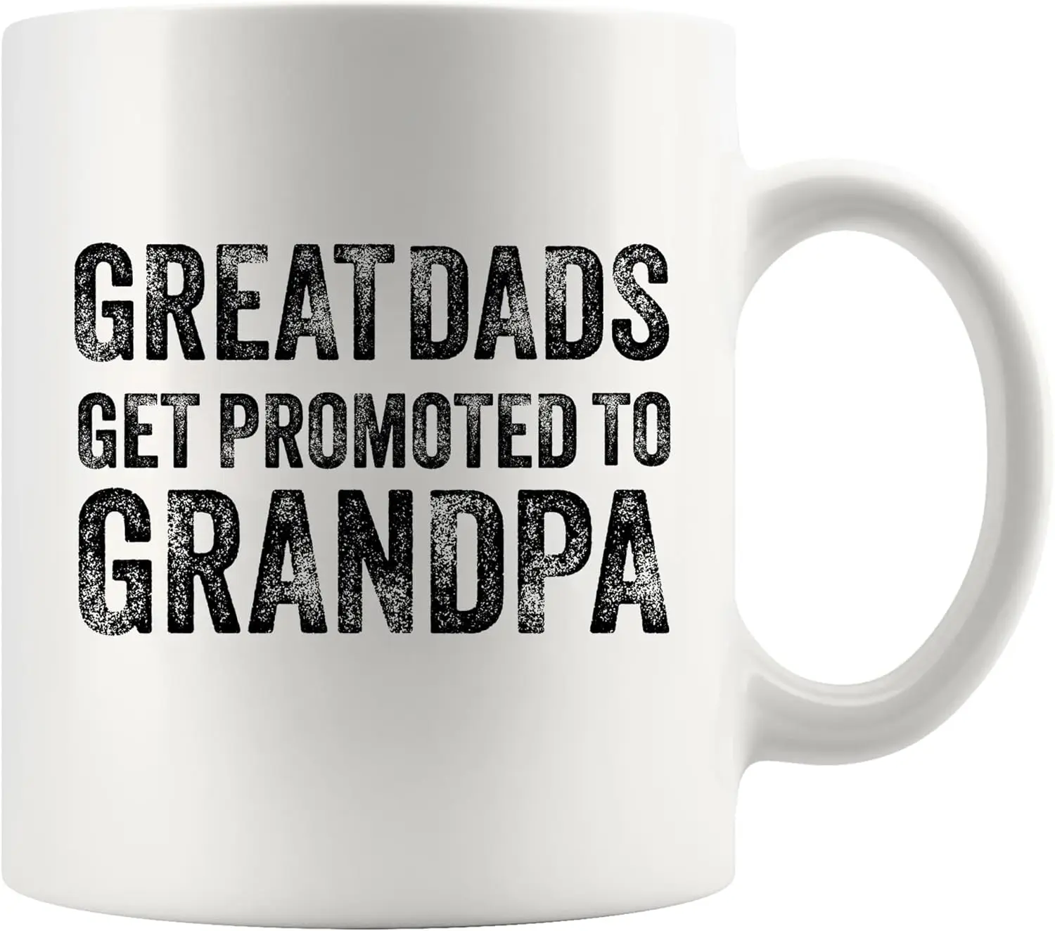 Great Dads Get Promoted to Grandpa Gift from Grandson Granddaughter Daughter Son Ceramic Mug 11oz White