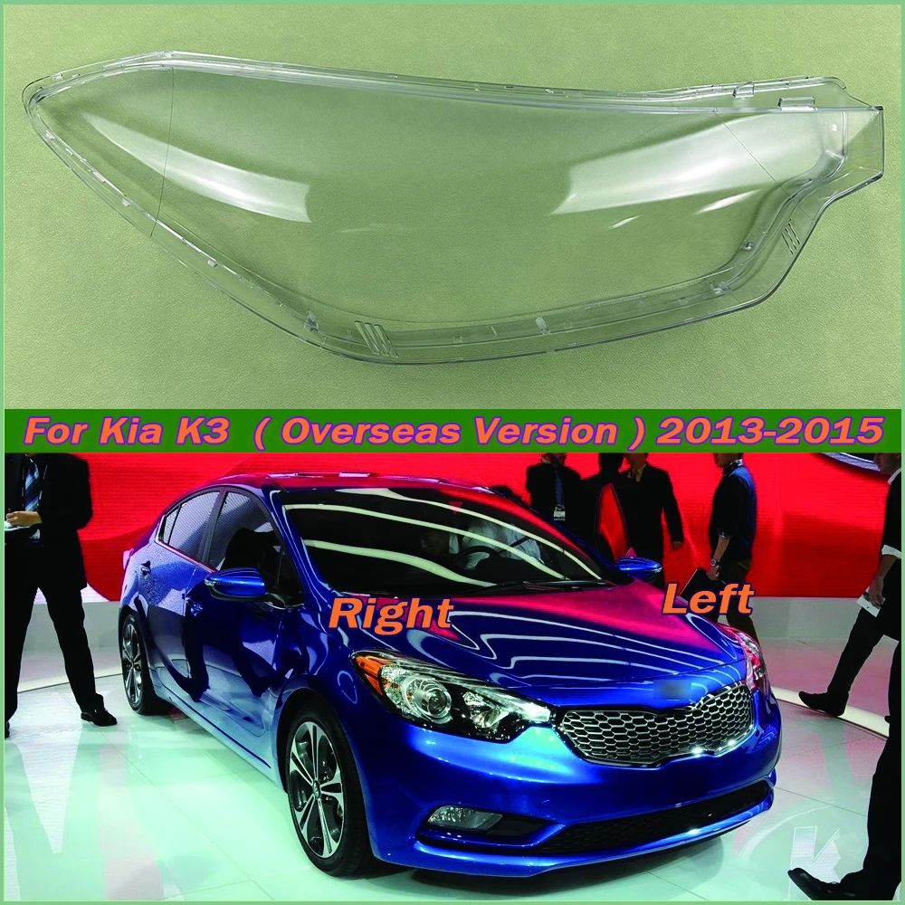 

For Kia K3 ( Overseas Version ) 2013-2015 Headlight Cover Transparent Lampshade Headlamp Shell Plexiglass Replace Original Lens