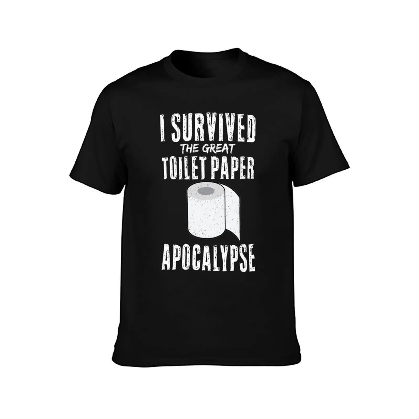 I Survived The Great Toilet Paper Apocalypse Of 2020 Crisis Survived Quarantine Distancing T-Shirt