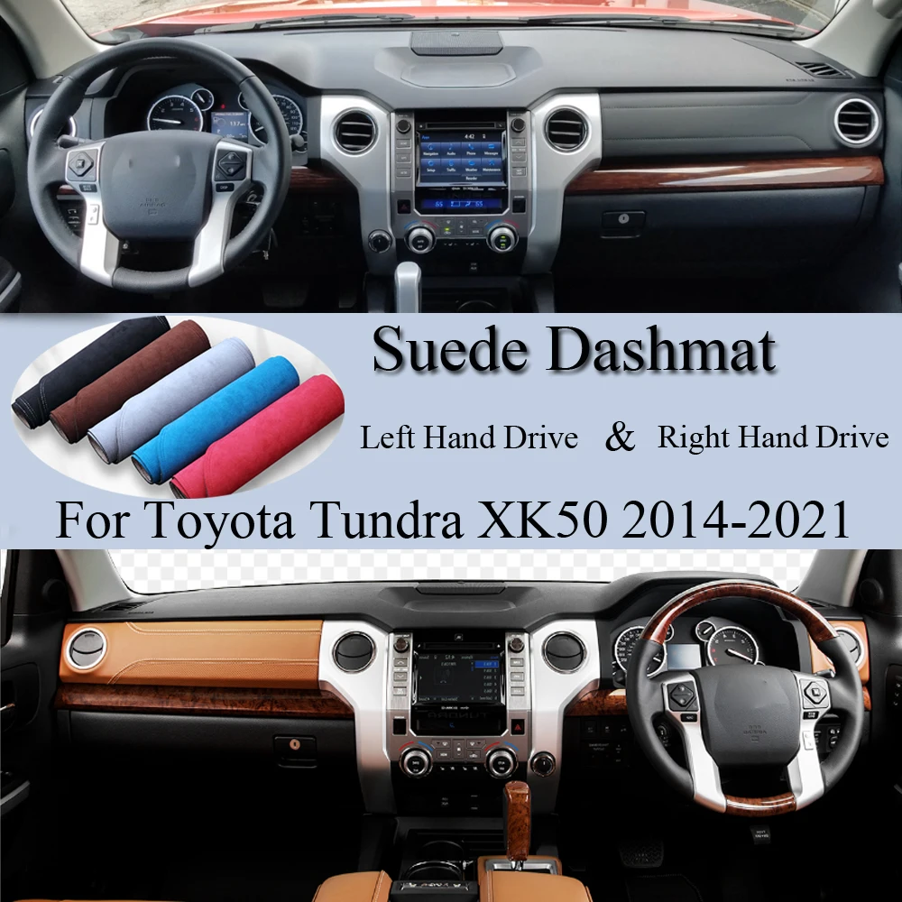 For Toyota Tundra XK50 2014 2015-2021 Suede Leather DashMat Dash Mat Cover Dashboard Pad Sunshade Protect Carpet Car Accessories