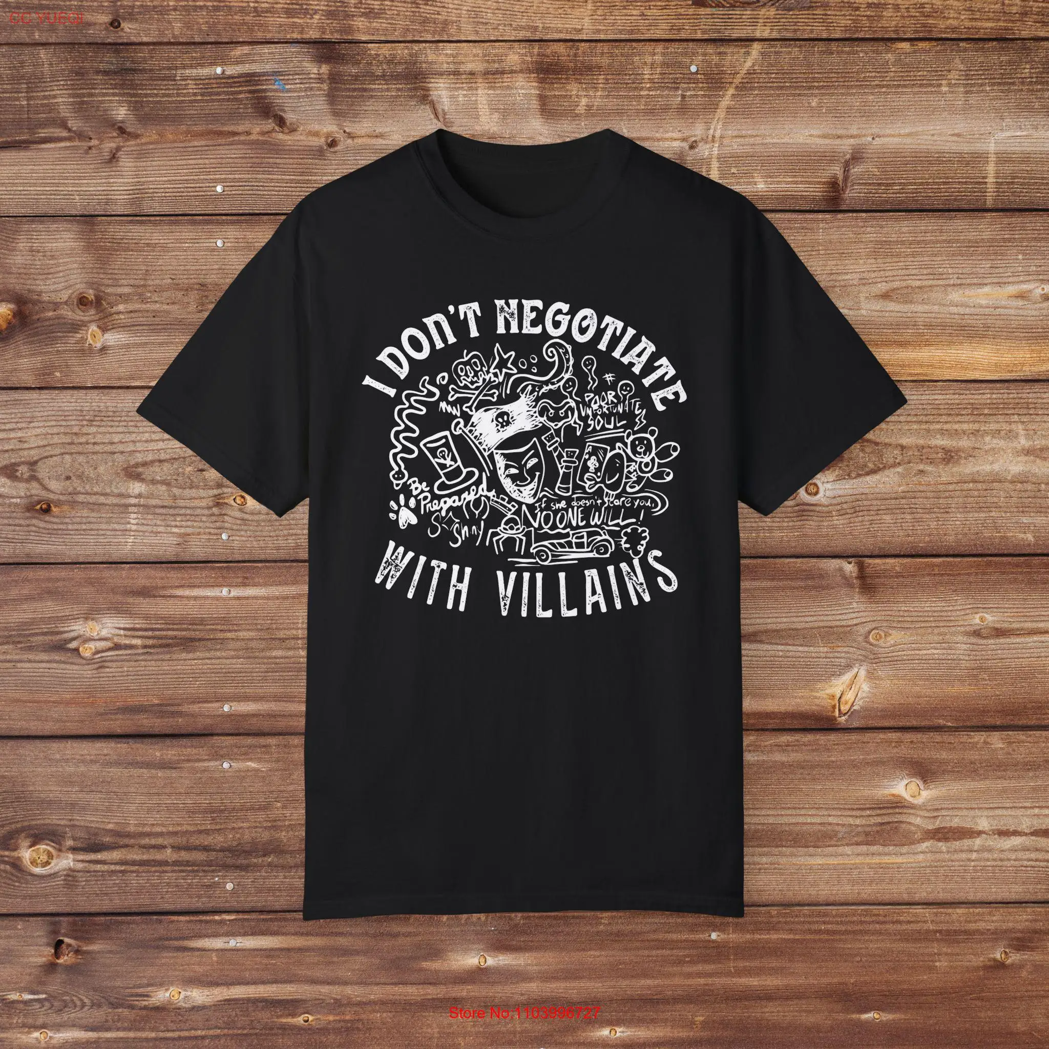 

I Don't Negotiate with Villains Comfort Colors T Shirt long or short sleeves
