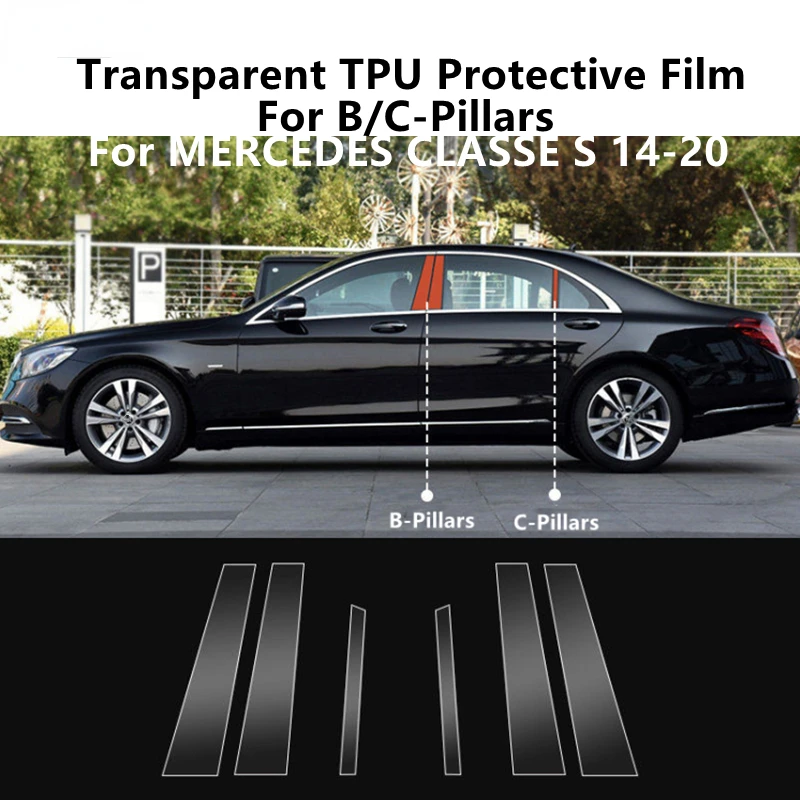 

For MERCEDES CLASSE S 14-20 W222 B/C-Pillars Transparent TPU Protective Film Anti-scratch Repair Film Accessories Refit