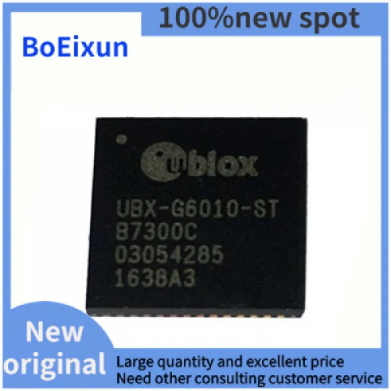 

100%New OriginalUBX-G6010-STNew ImportedGPSPrecision Timing Chip Positioning Sensor PatchQFN56Feet