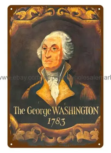 THE GEORGE WASHINGTON 1783 metal tin sign rectangular metal wall decor