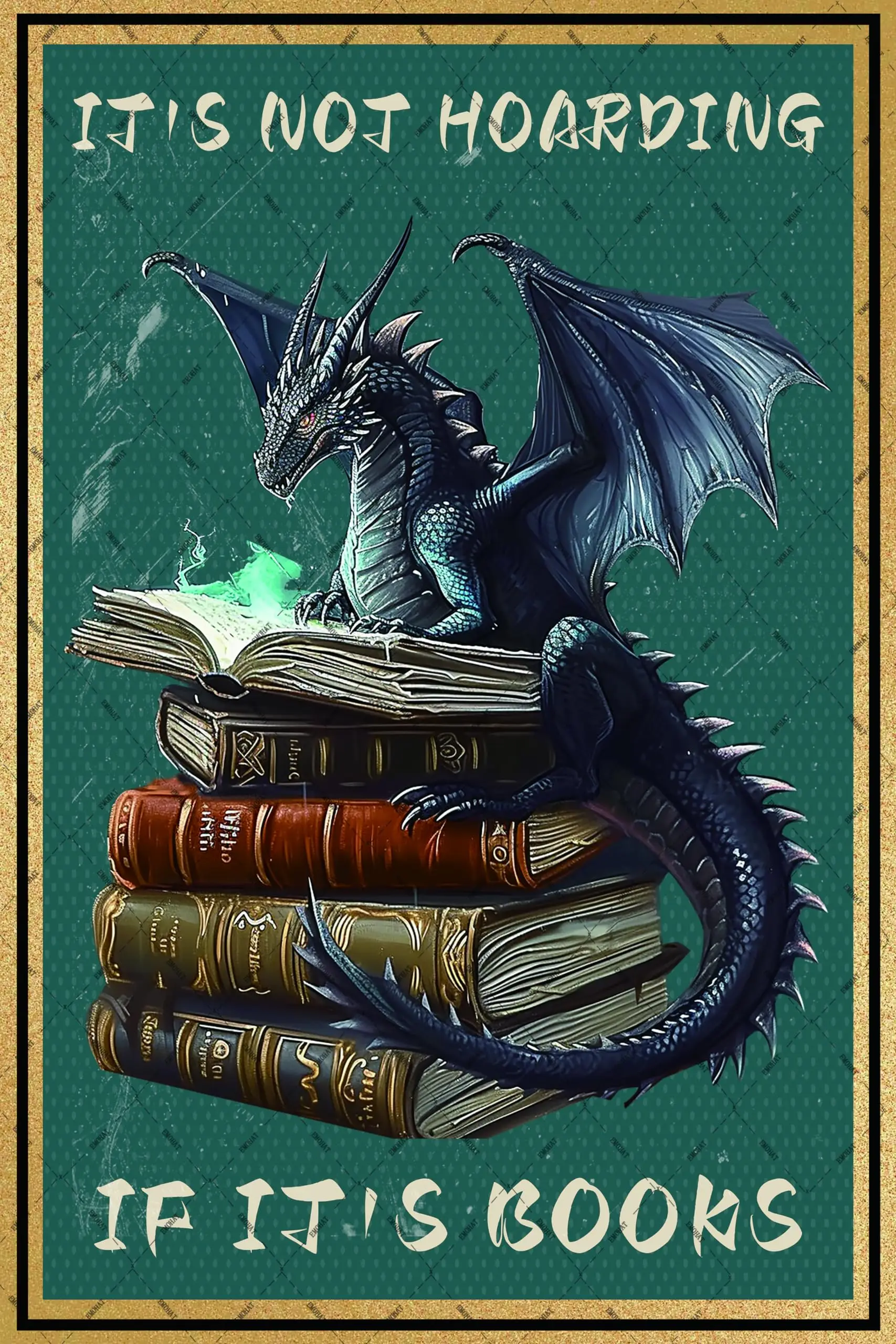 Dragon Metal Tin Sign Book It;s Not Hoarding If It;s Books Decorations Poster Vintage Wall Decor Wall Art Retro Decor for Room H