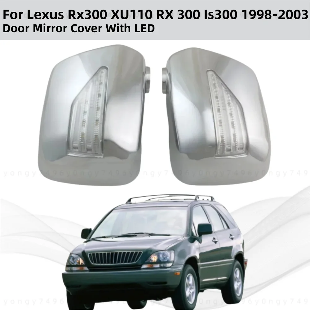 Car Upgrade Stickers Chrome Accessories Plated Trim For Lexus XU110 RX300 300 1998 2000 2003 Door Mirror Cover With LED Streamer