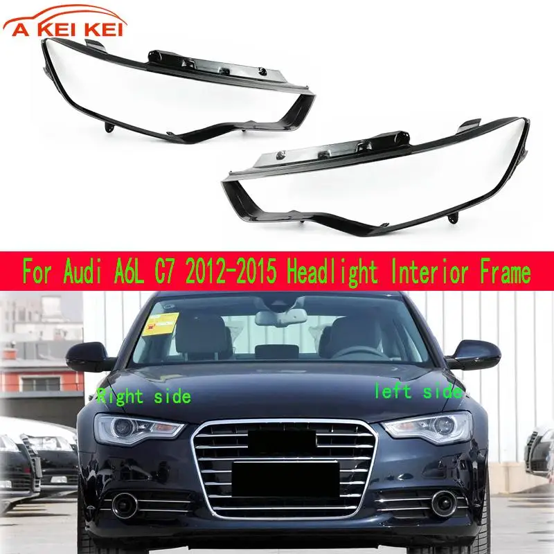 

Подходит для Audi A6 C7 2012 2013 2014 2015, внутренняя фара автомобиля, передняя фара, декоративный держатель лампы