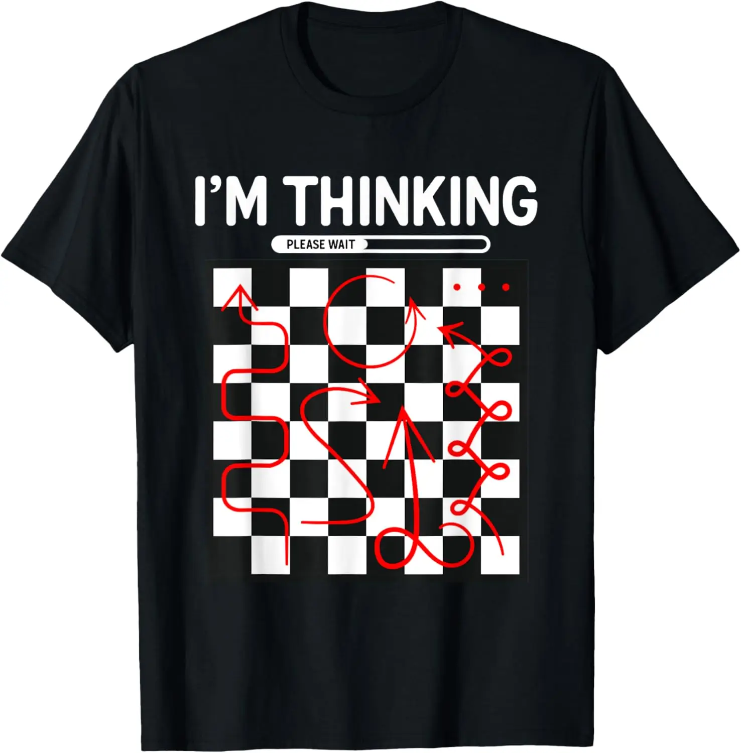 I'm Thinking Chess Apparel - Funny Chess T-Shirt