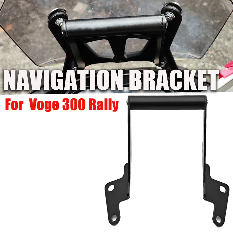 

For Loncin Voge 300 Rally RALLY300 300 GY 300GY 2022- Motorcycle Navigation Bracket Mount GPS Plate Bracket Support Holder