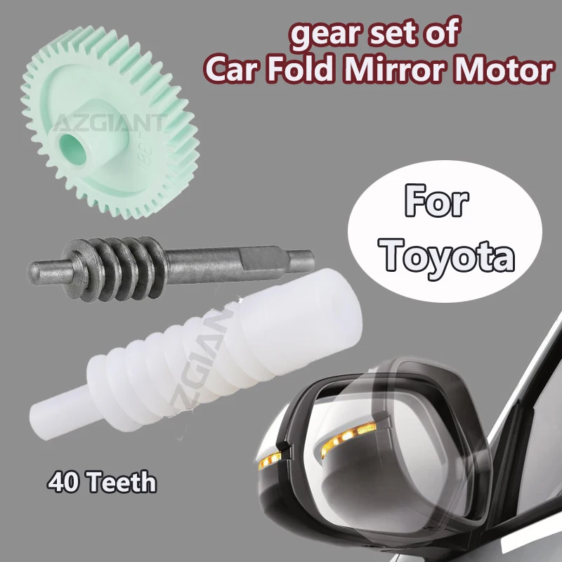 

Car Mirror Folding motor Inner 40T Gear sets For Toyota Crown MK14/Prado 2700/Previa ACR50/Tarago/Estima/4Runner/Sienna/Tundra