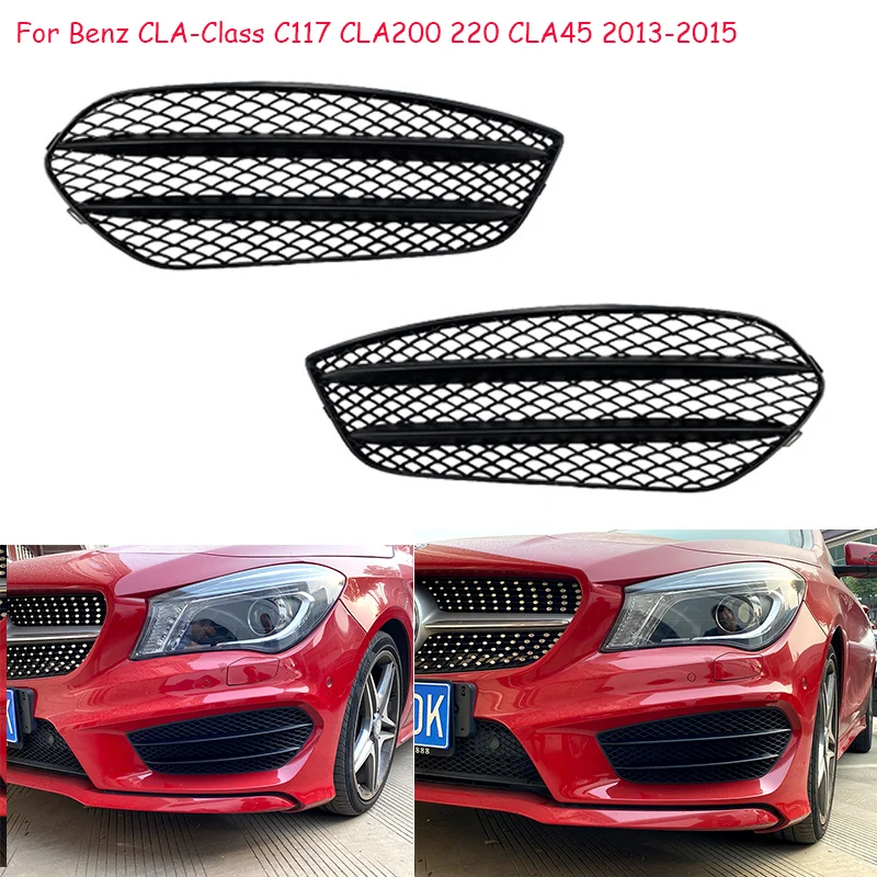 

For Mercedes-Benz CLA Class C117 CLA200 220 CLA45 2013 2014 2015 AMG Car Front Bumper Grill Grid Fog Light Air Vent Grille Cover