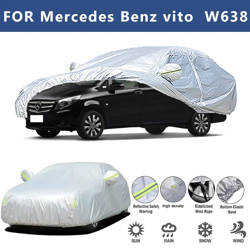 

For Mercedes Benz Vito W638 Car Cover Outdoor Protection Covers Snow Sunshade Waterproof Dustproof Car Accessories