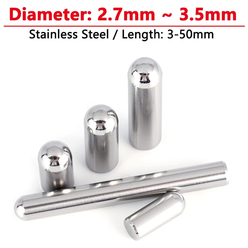 

Solid Round Head Cylindrical Pin Diameter 2.7 2.8 2.9 3 3.5mm Stainless Steel Locating Dowel Fixed Shaft Rod Length 3-50mm