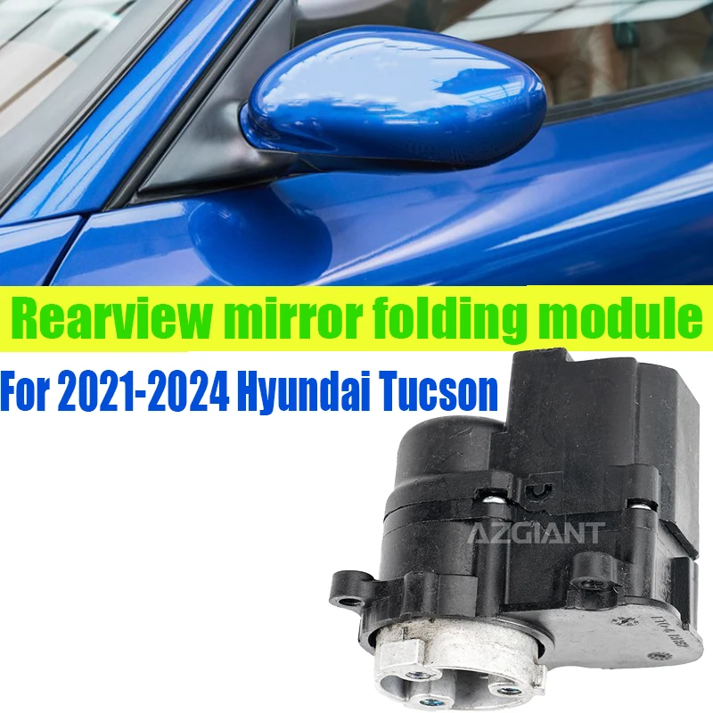 

Azgiant For Hyundai Tucson 2021-2024 Outdoor car Power folding rearview mirror original Module automobil parts accessories