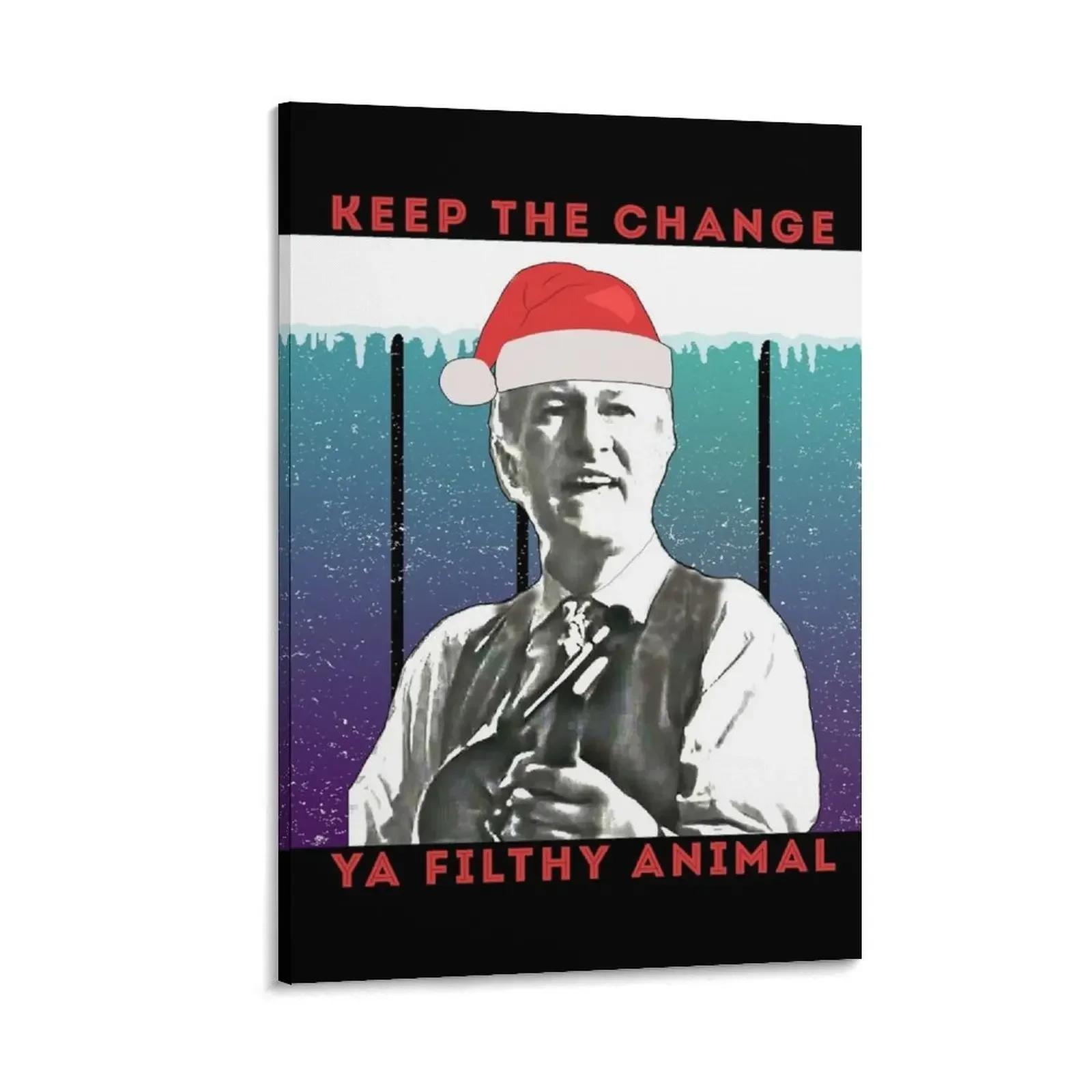 

Merry Christmas - Keep the Change Ya Filthy Animal Canvas Painting decorative items for home accessories for home decor poster