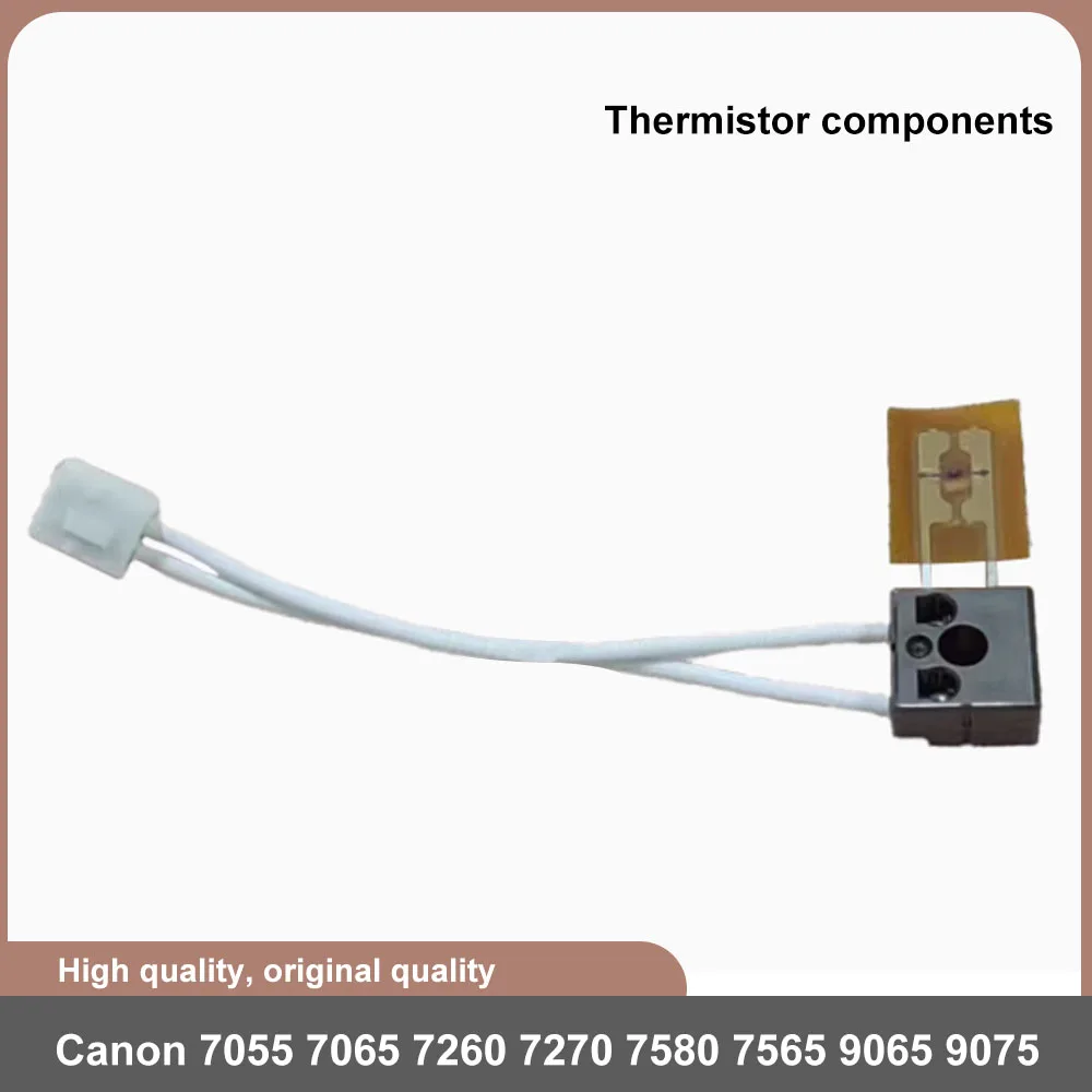 

Original FK2-7870-010 FK2-7871-010Thermistor components suitable for Canon 7055 7065 7260 7270 7580 7565 9065 9075 9280 9270