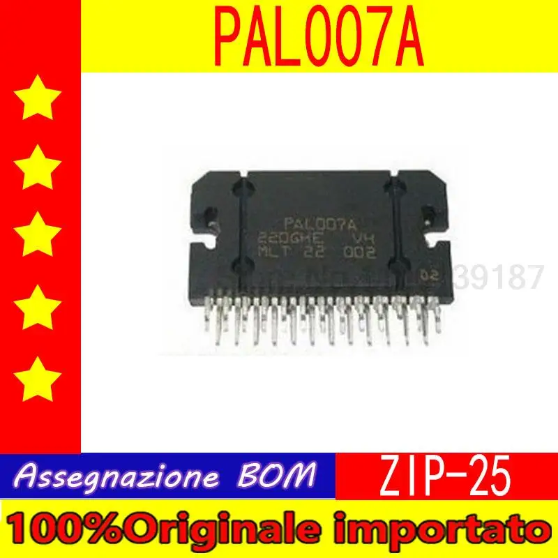 

PAL007 PAL007A PAL007B PAL007C PAL007E ZIP-25 Car audio power amplifier IC