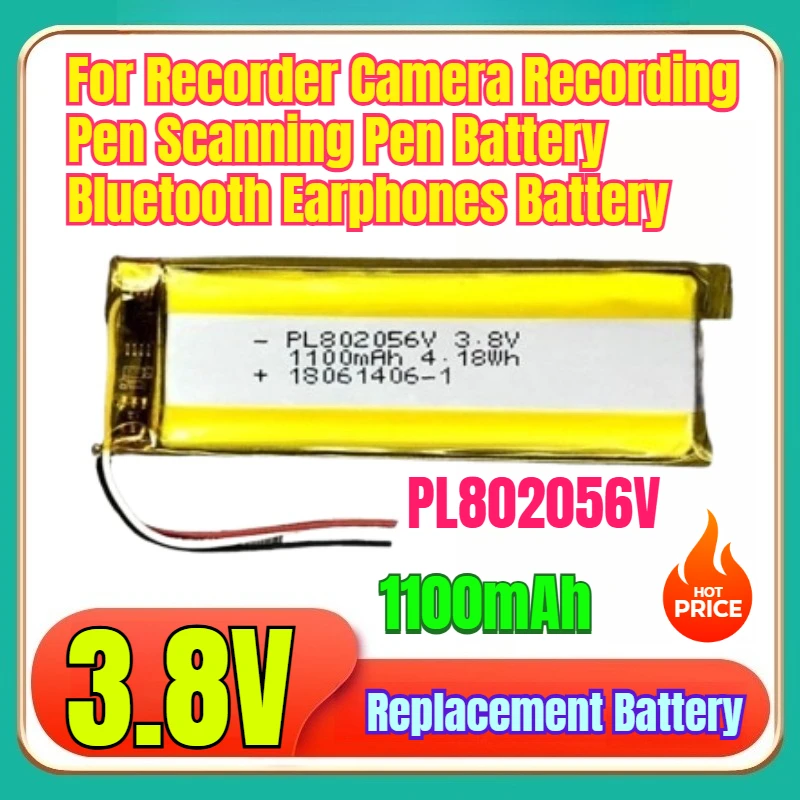 

NEW High Quality PL802056V 3.8V 1100mAh for Recorder Camera Recording Pen Scanning Pen Battery Bluetooth Earphones Battery