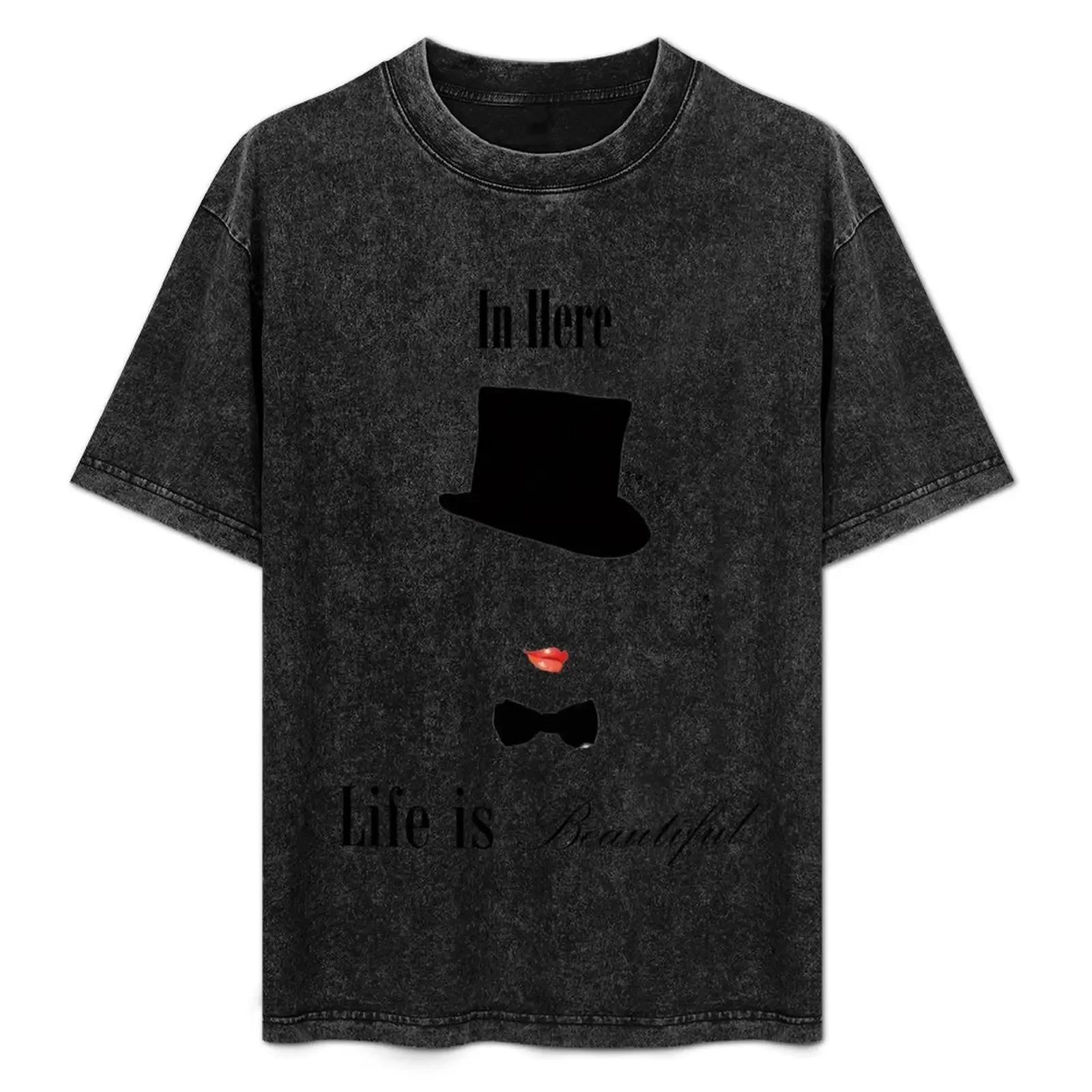 

In Here Life is Beautiful T-Shirt oversized t shirt funny gifts anime figures big and tall t shirts for men
