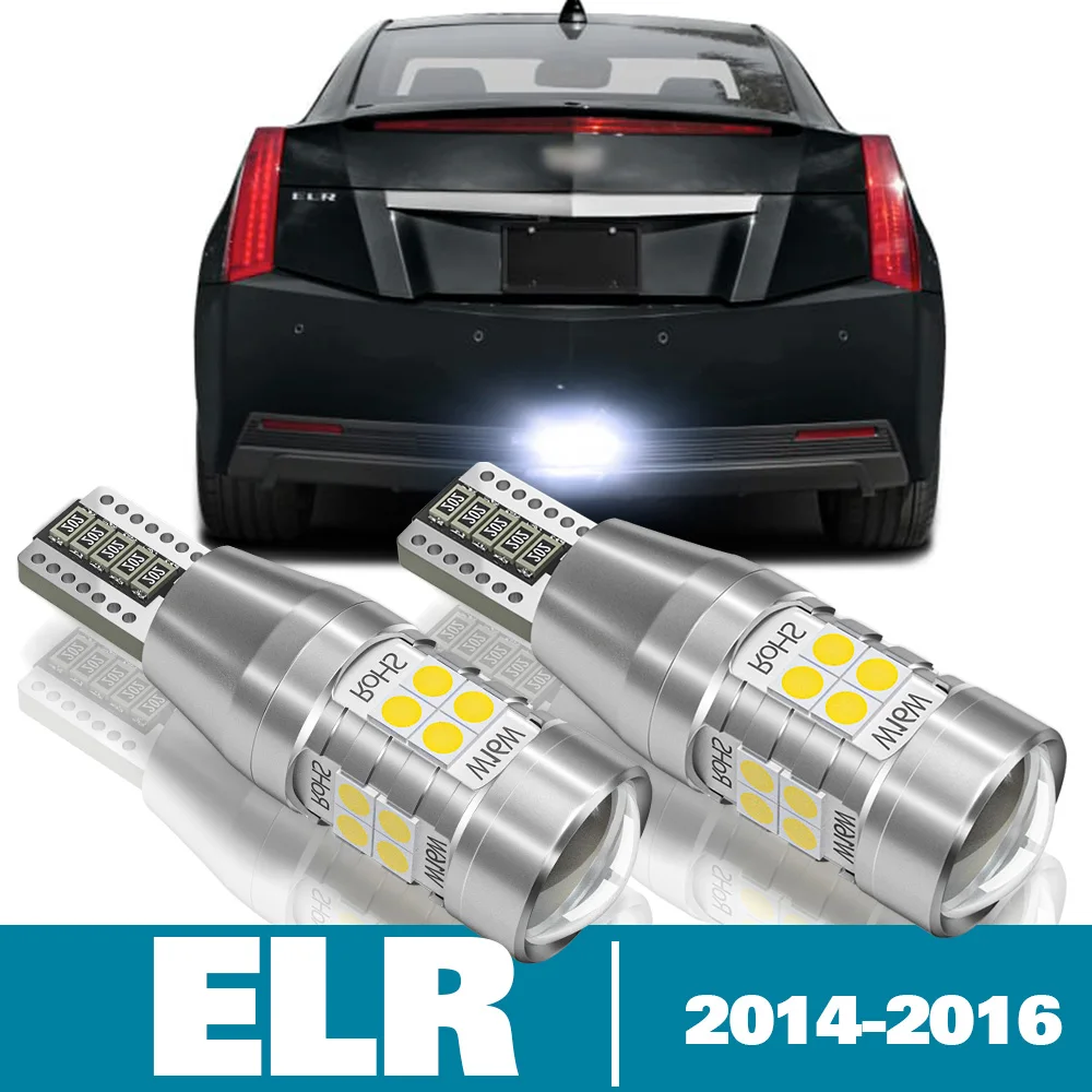 

2pcs LED Reverse Light For Cadillac ELR Accessories 2014 2015 2016 Backup Back up Lamp