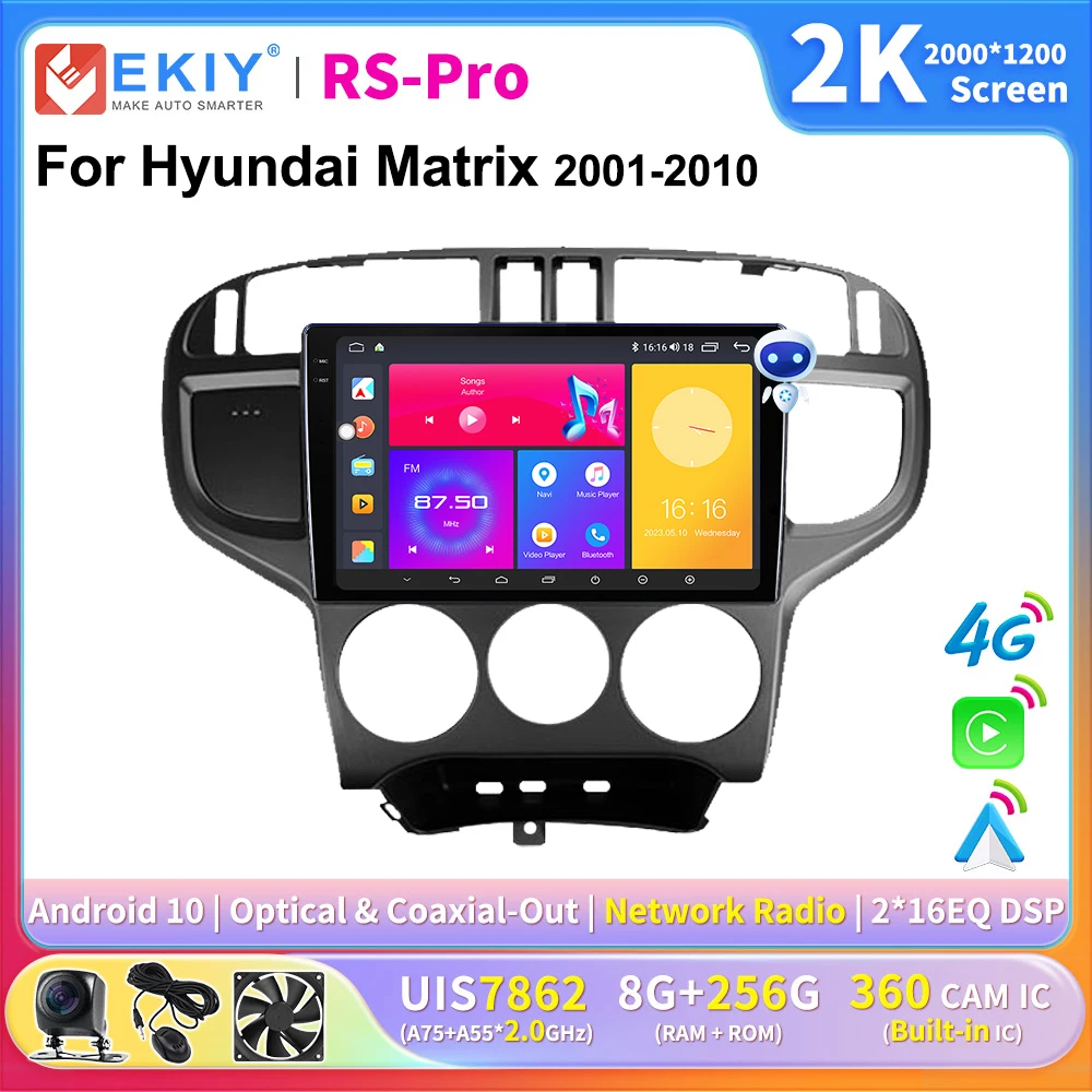 

EKIY 2K Screen CarPlay Radio For Hyundai Matrix 2001-2010 Android Auto 4G Car Multimedia Player Stereo GPS Navigation Ai Voice