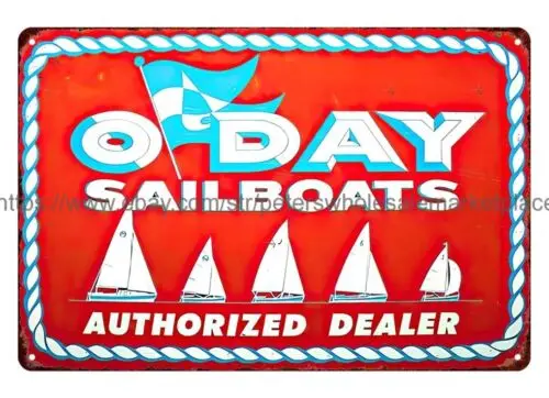 O'DAY SAILBOATS DEALER metal tin sign  reproduction cottage farm wall art sign