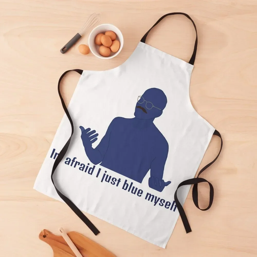 Im afraid I just blue myself Apron kitchen girl Kitchen Accessories 2022 Apron