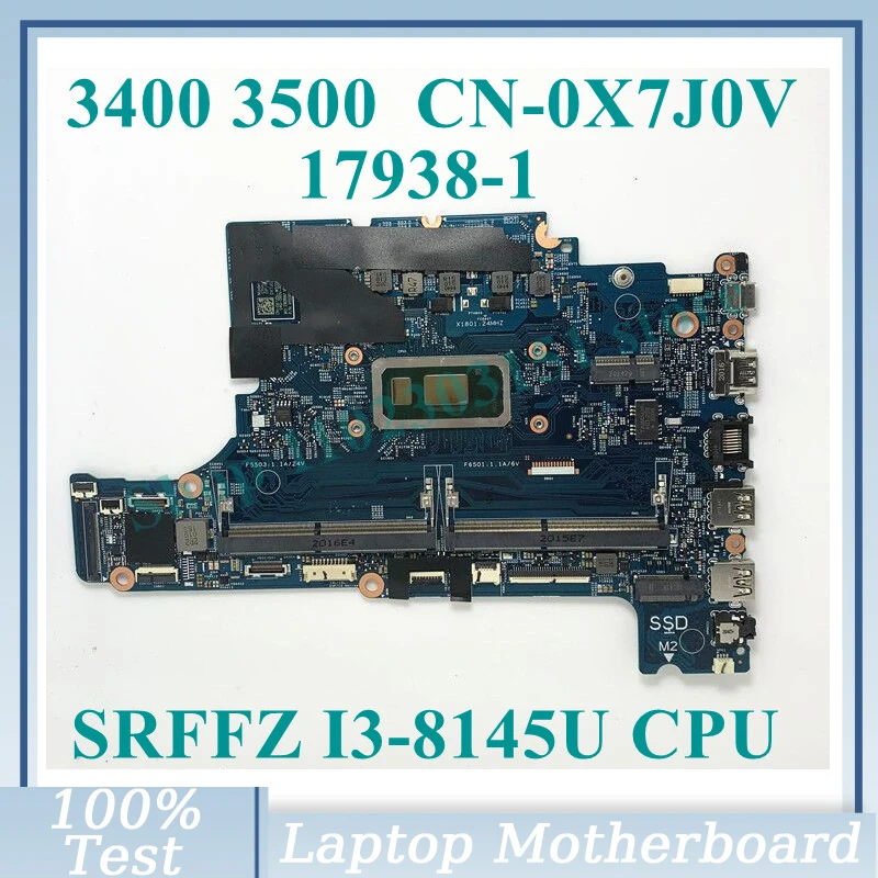 

CN-0X7J0V 0X7J0V X7J0V With SRFFZ I3-8145U CPU Mainboard 17938-1 FOR DELL 3400 3500 Laptop Motherboard 100% Full Working Well