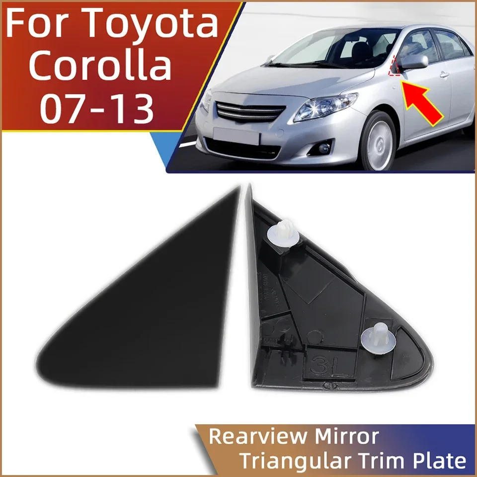 For Toyota Corolla 2007 2008 2009 2010 2011 2012 2013 60118-02060 Rearview Mirror Corner Triangular Plate Cover Trim Left Right